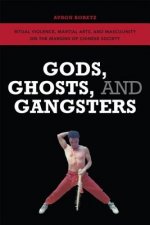 Gods, Ghosts, and Gangsters