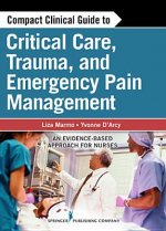 Compact Clinical Guide to Critical Care, Trauma, and Emergency Pain Management