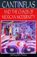 Cantinflas and the Chaos of Mexican Modernity