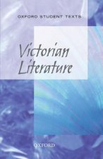 Oxford Student Texts: Victorian Literature