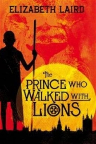 Prince Who Walked With Lions