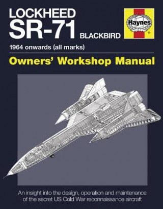 Lockheed SR-71 Blackbird Owners' Workshop Manual
