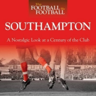 When Football Was Football: Southampton