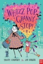 Whizz! Pop! Granny, Stop!