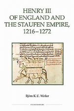 Henry III of England and the Staufen Empire, 1216-1272