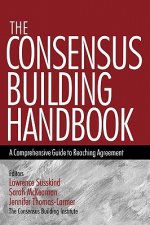 Consensus Building Handbook