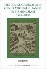 Local Church and Generational Change in Birmingham, 1945-2000