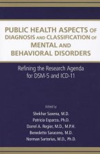 Public Health Aspects of Diagnosis and Classification of Mental and Behavioral Disorders