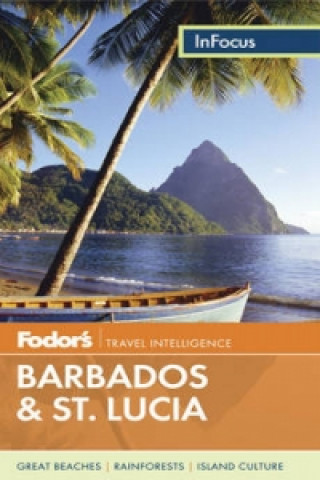 Fodor's In Focus Barbados & St Lucia