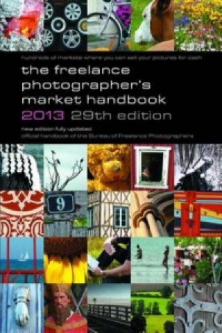 Freelance Photographer's Market Handbook 2013, The