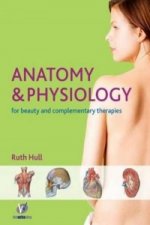 Anatomy and Physiology for Therapists and Healthcare Professionals