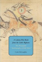 Lakota War Book from the Little Bighorn - 