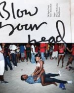 Blow Your Head (a Diplo Zine) Vol. 1