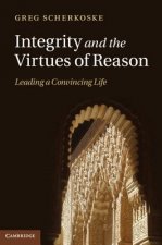 Integrity and the Virtues of Reason