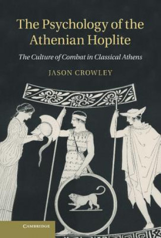 Psychology of the Athenian Hoplite