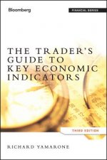 Trader's Guide to Key Economic Indicators 3e