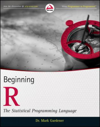 Beginning R - The Statistical Programming Language