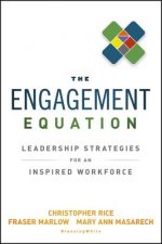 Engagement Equation - Leadership Strategies for an Inspired Workforce