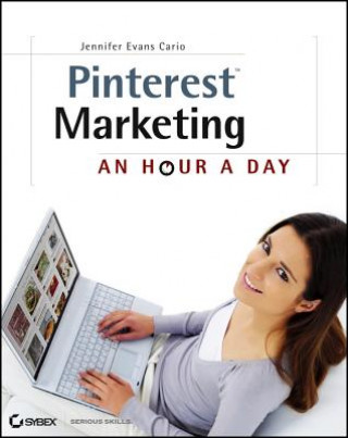 Pinterest Marketing - An Hour a Day