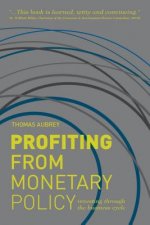 Profiting from Monetary Policy