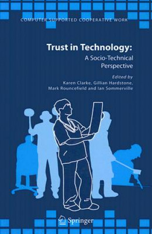 Trust in Technology: A Socio-Technical Perspective
