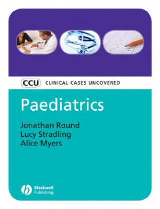 Paediatrics - Clinical Cases Uncovered