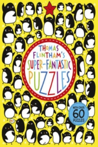 Thomas Flintham's Super-Fantastic Puzzles