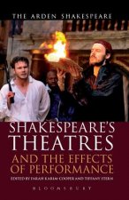 Shakespeare's Theatres and the Effects of Performance