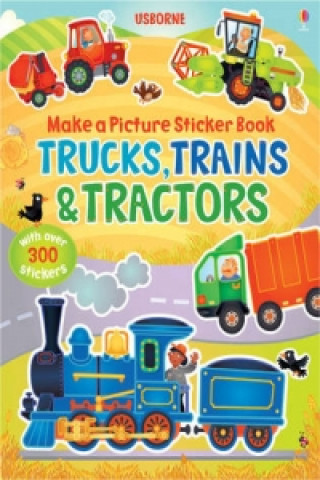 Make a Picture Sticker Book Trains, Trucks & Tractors