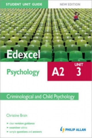 Edexcel A2 Psychology Student Unit Guide: Unit 3 Criminologi