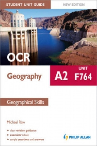 OCR A2 Geography Student Unit Guide New Edition: Unit F764 G