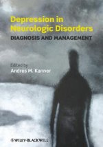 Depression in Neurologic Disorders - Diagnosis and Management