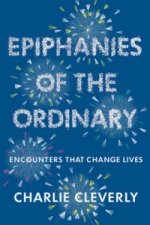 Epiphanies of the Ordinary