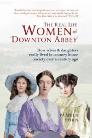 Real Life Women of Downton Abbey