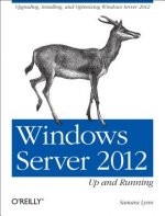 Windows Server 2012 - Up and Running