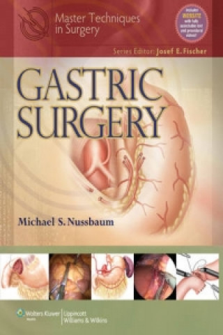 Master Techniques in Surgery: Gastric Surgery