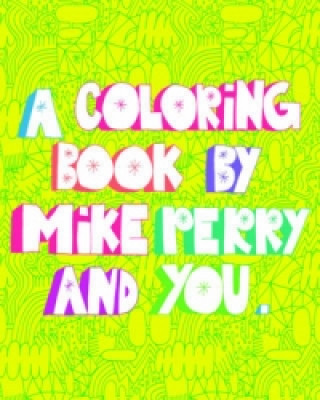 Mike Perry Coloring Book