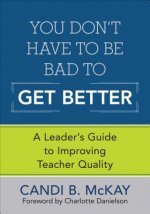 You Don't Have to Be Bad to Get Better