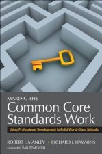 Making the Common Core Standards Work