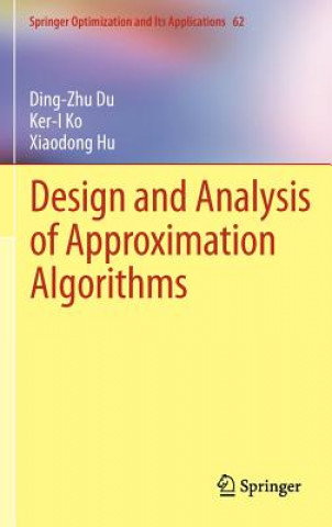 Design and Analysis of Approximation Algorithms