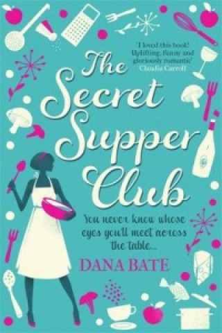 Secret Supper Club (Dana Bate)()