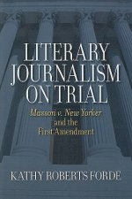 Literary Journalism on Trial