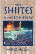 Shi'Ites: A Short History