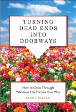 Turning Dead Ends into Doorways