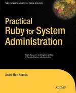 Practical Ruby for System Administration