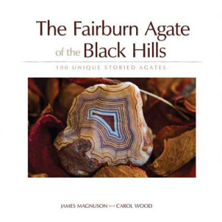 Fairburn Agate of the Black Hills