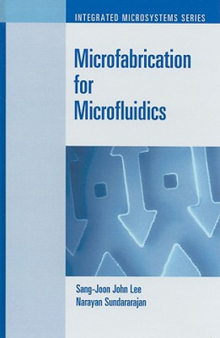 Microfabrication for Microfluidics