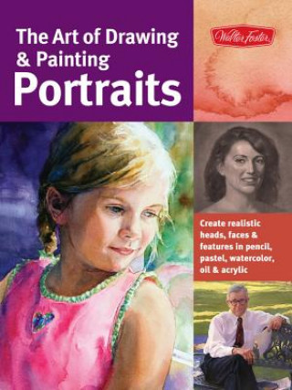 Art of Drawing & Painting Portraits (Collector's Series)