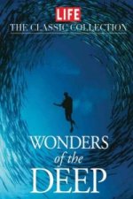 LIFE Wonders of the Deep