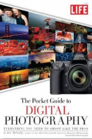 LIFE: The Pocket Guide to Digital Photography